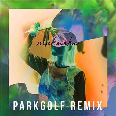 MAKUAKE PARKGOLF remix/eill