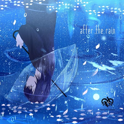 after the rain/WAILING ARIES