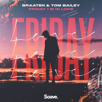 シングル/Friday I'm In Love/Braaten & Tom Bailey