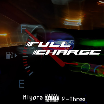 FULL CHARGE/P-three & kiyora