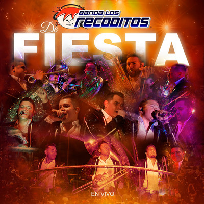 アルバム/De Fiesta En Vivo/Banda Los Recoditos