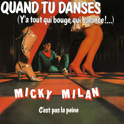 シングル/C'est pas la peine/Micky Milan
