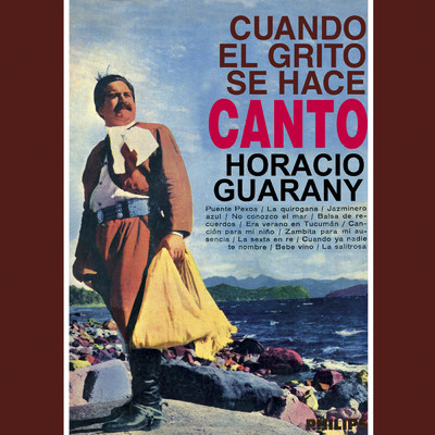 アルバム/Cuando El Grito Se Hace Canto/オラシオ・グアラニー