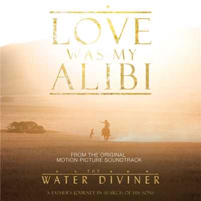 Love Was My Alibi/Kristoffer Fogelmark