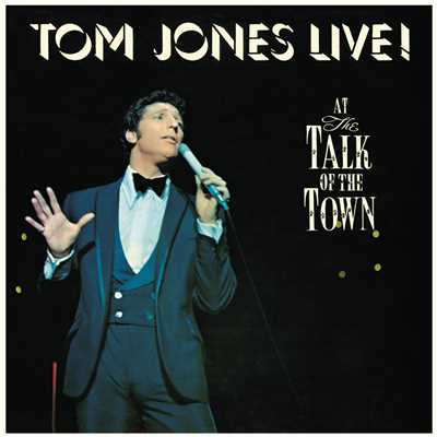 アルバム/Live！ At The Talk Of The Town/Tom Jones