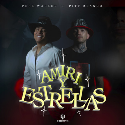 Amiri y Estrellas/Pepe Walker／Pitt Blanco