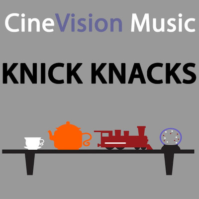 Knick Knacks/CineVision Music