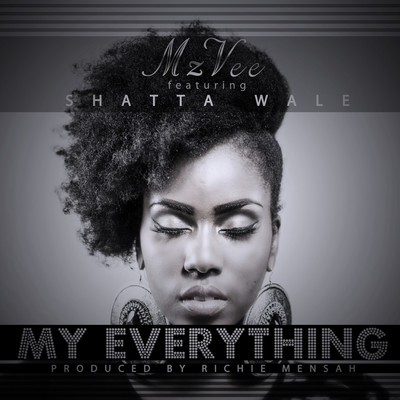 シングル/My Everything (feat. Shatta Wale)/MzVee