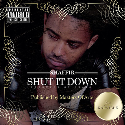 Shut It Down (feat. Karville)/Shaffir