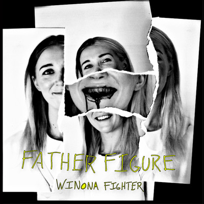 Father Figure/Winona Fighter