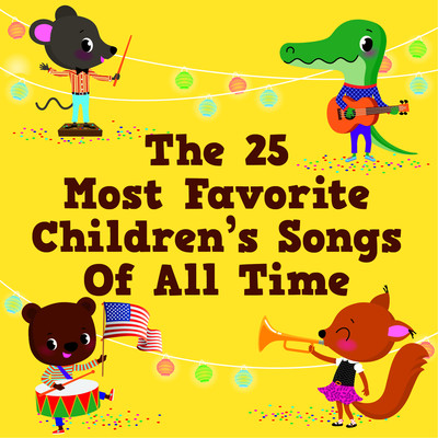 The 25 Most Favorite Children's Songs of All Time/The Countdown Kids