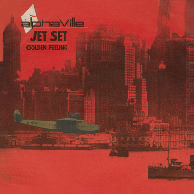 The Jet Set (Single Remix) [2019 Remaster]/Alphaville
