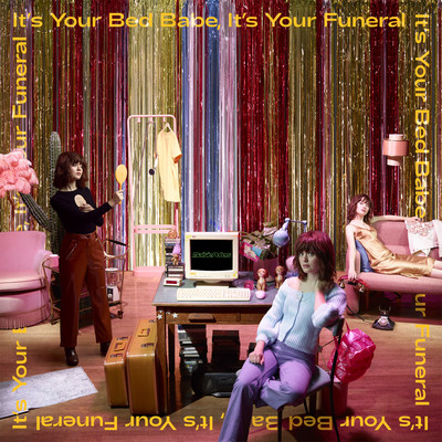 It's Your Bed Babe, It's Your Funeral/Maisie Peters