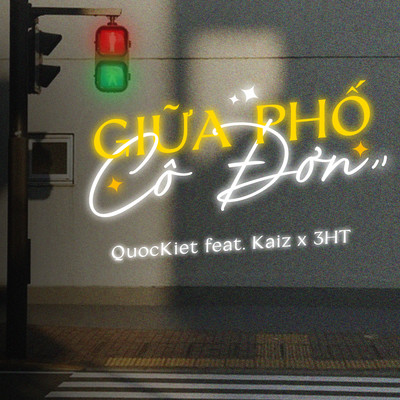 Giua Pho Co Don (feat. Kaiz & 3HT)/QuocKiet