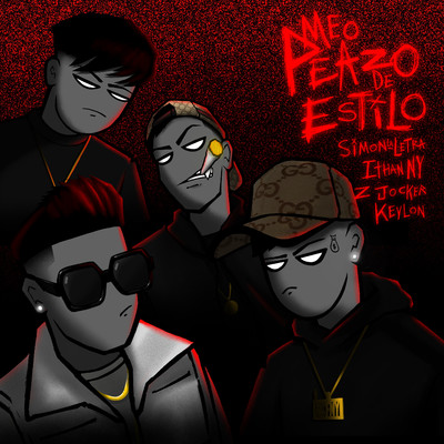 Meo Peazo De Estilo (feat. Keylon)/Simon la Letra, ITHAN NY, Z Jocker