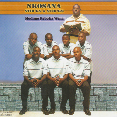 アルバム/Modimo Reboka Wena/Nkosana Stocks and Stocks