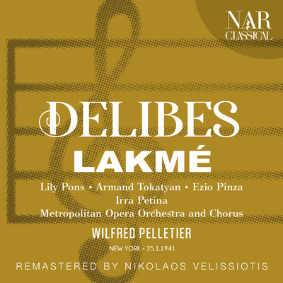 Lakme, ILD 31, Act I: ”Ah C'est le Dieu de la jeunesse” (Gerald)/Metropolitan Opera Orchestra