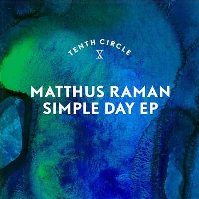 A Simple Day For a Hero/Matthus Raman