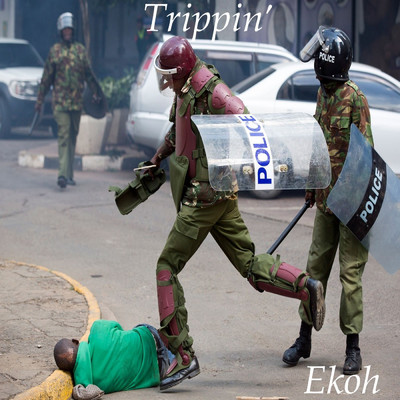 Trippin'/Ekoh