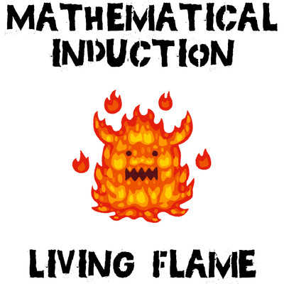 アルバム/Living Flame/Mathematical Induction