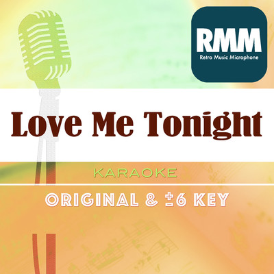 Love Me Tonight (Karaoke)/Retro Music Microphone
