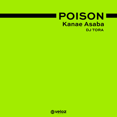 シングル/POISON (Cover)/Kanae Asaba & DJ TORA