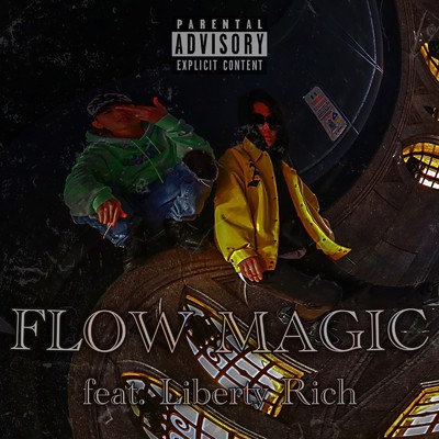 FLOW MAGIC (feat. Liberty Rich)/CIEN