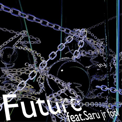 Future (feat. Saru jr.Fool)/BLOOD BOY