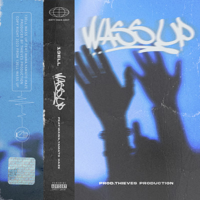 WASSUP (feat. 13ELL, WAWA & YAMATO HAZE)/DCA