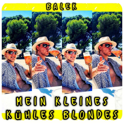 シングル/Mein kleines kuhles blondes/Balek