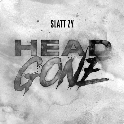 Head Gone (Clean)/Slatt Zy