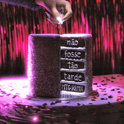 Nao Fosse Tao Tarde (MTG Remix)/Lou Garcia／Dj Luan Gomes