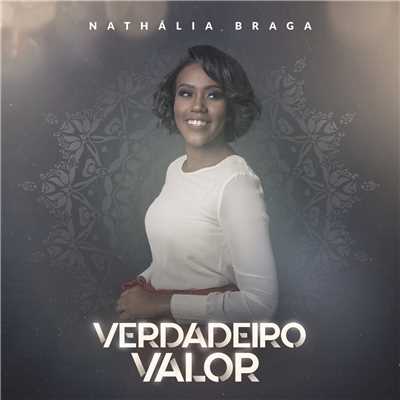 シングル/Verdadeiro Valor/Nathalia Braga