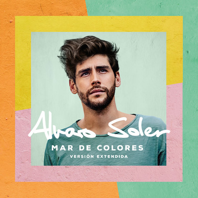 Mar De Colores (Version Extendida)/Alvaro Soler