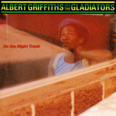 アルバム/On The Right Track/Albert Griffiths & The Gladiators