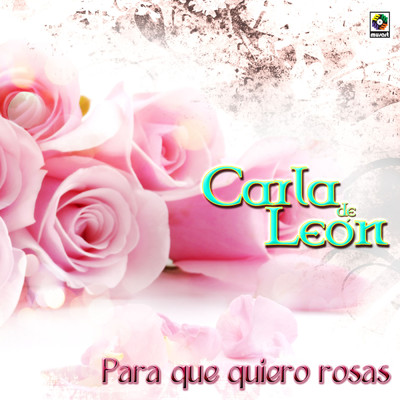 Juro Que Si Te Lo Doy/Carla De Leon