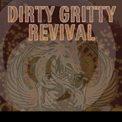 Dirty Gritty Revival/New Bayou Swamp Band