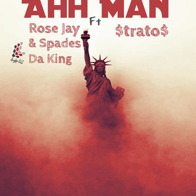 Ahh Mann (feat. $trato$)/Rose Jay／Spades Da King