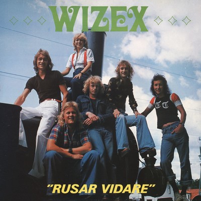 Rusar vidare/Wizex