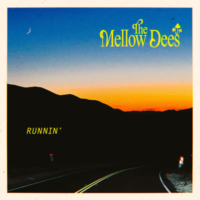 シングル/Runnin'/The Mellow Dees