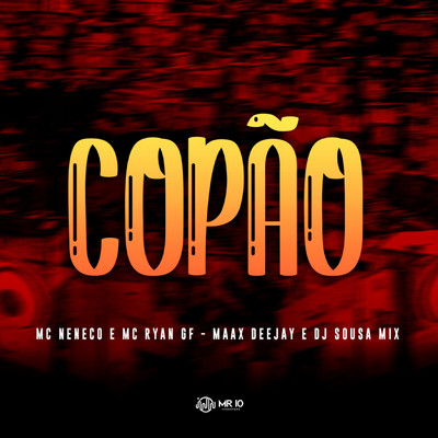 シングル/Copao (feat. DJ SOUSA MIX)/MC Neneco, MC Ryan GF & Maax Deejay