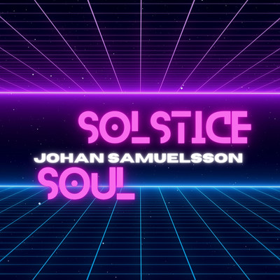 Solstice Soul/Johan Samuelsson