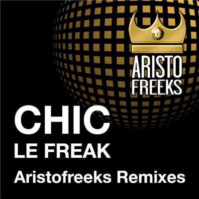 アルバム/Chic & Aristofreeks Le Freak Remixes/Chic