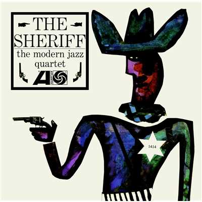 アルバム/The Sheriff/The Modern Jazz Quartet