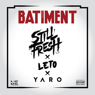 BATIMENT (Explicit) feat.Yaro/Still Fresh