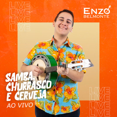 アルバム/Samba, Churrasco e Cerveja (Ao Vivo)/Enzo Belmonte
