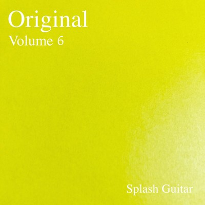 アルバム/Original, Vol.6/Splash Guitar