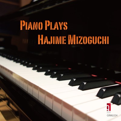 アルバム/Piano Plays Hajime Mizoguchi/溝口 肇
