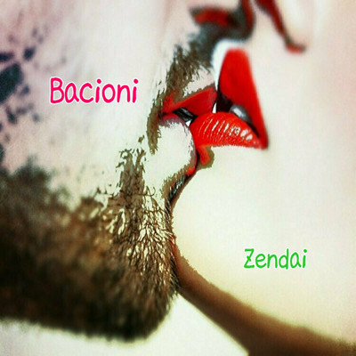 Bacioni/Zendai