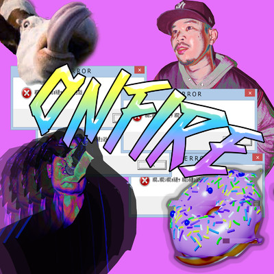 ONFIRE (feat. 馬鹿venture)/FDJ ProductZ